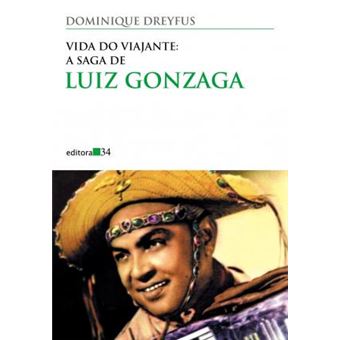 Vida Do Viajante : A Saga de Luiz Gonzaga - 1