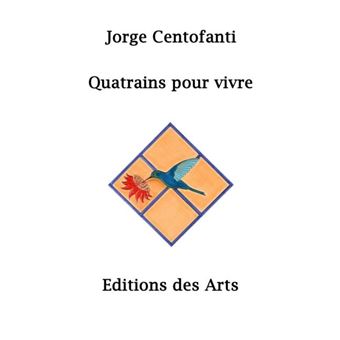 Quatrains Pour Vivre - 1