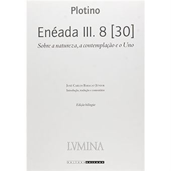 Enéada Iii 8 [30]. Sobre A Natureza, Contemplação E O Uno - 1