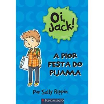 Oi, Jack. A Pior Festa Do Pijama - 1
