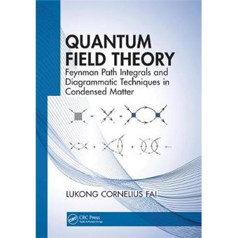 Quantum Field Theory Feynman Path Integrals And Diagrammatic Techniques In Condensed Matter - 1