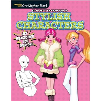 Cartooning Stylish Characters Art Instruction For Everyone Drawing With Christopher Hart Series - 1