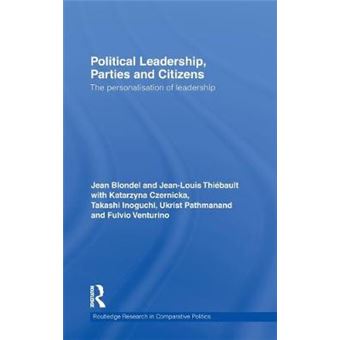 Political Leadership, Parties and Citizens - Hardback - 2009 - 1