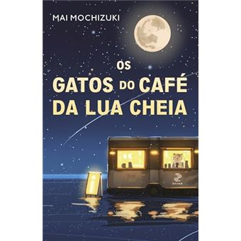 Os Gatos Do Café Da Lua Cheia - 1