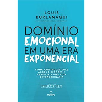 Domínio emocional em uma era exponencial: Como controlar suas ações e reações e abrir-se a uma vida extraordinária - 1