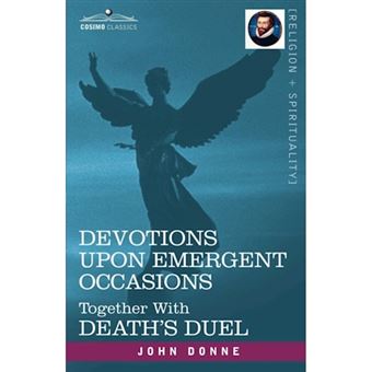 Devotions Upon Emergent Occasions and Death's Duel - Paperback / softback - 2007 - 1