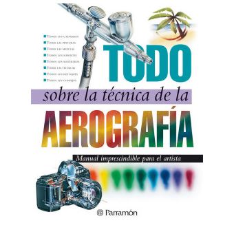 Todo Sobre La Técnica De La Aerografía - 1