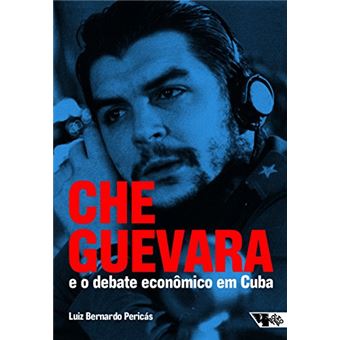Che Guevara e o Debate Econômico em Cuba - 1