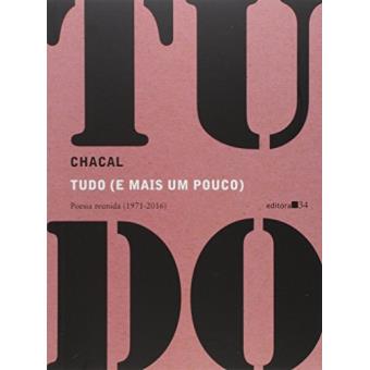 Tudo (E Mais Um Pouco). Poesia Reunida - 1