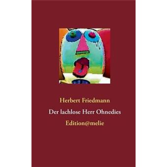Der Lachlose Herr Ohnedies - Paperback / softback - 2013 - 1