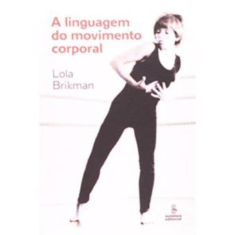 A Linguagem Do Movimento Corporal - 1