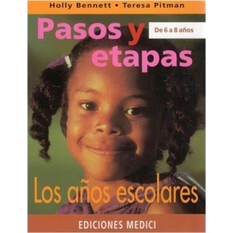 Anos Escolares, Los - Pasos y Etapas de 6 a 8 Ano - 1