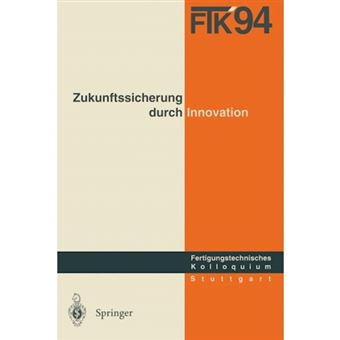 Ftk 94. Fertigungstechnisches Kolloquium - Schriftliche Fassung Der Vortrage Zum Fertigungstechnischen Kolloquium Am 8./9. November 1994 in Stuttgart - Paperback / softback - 0 - 1