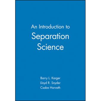 An Introduction to Separation Science - Hardback - 1973 - 1