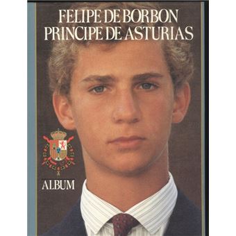 Felipe De Borbon. Principe De Asturias - 1