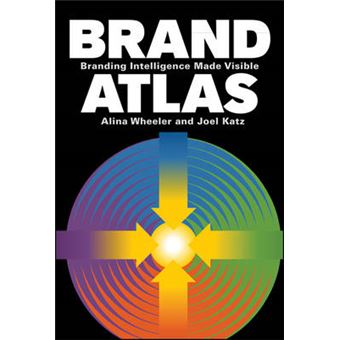 Brand Atlas - Branding Intelligence Made Visible - Hardback - 2011 - 1