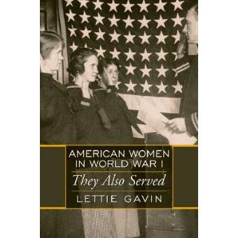 American Women in World War I - They Also Served - Paperback - 2006 - 1