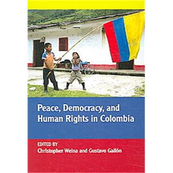 Peace, Democracy, And Human Rights In Colombia, Kellogg Inst Int'L S - 1