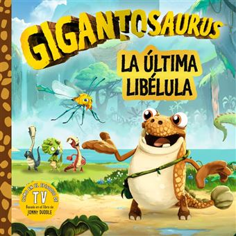Gigantosaurus. La Última Libélula - 1