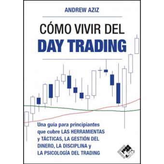 Cómo Vivir Del Day Trading - 1