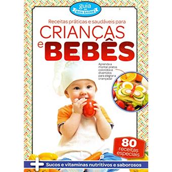 Guia da Boa Saúde - N. 09 - Crianças e Bebes - 1