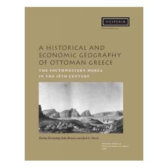 A Historical and Economic Geography of Ottoman Greece - The Southwestern Morea in the 18th Century - Paperback - 2005 - 1