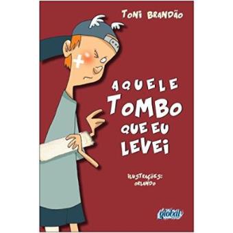 Aquele Tombo Que Eu Levei - Conforme Nova Ortografia - 1