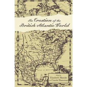 The Creation of the British Atlantic World - Hardback - 2005 - 1