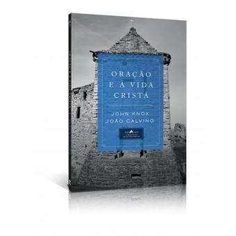 Oração e a Vida Cristã - 1