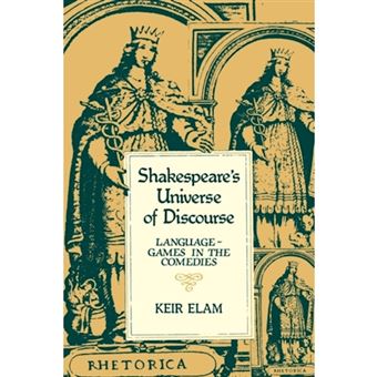 Shakespeare's Universe of Discourse - Language-Games in the Comedies - Paperback - 1984 - 1
