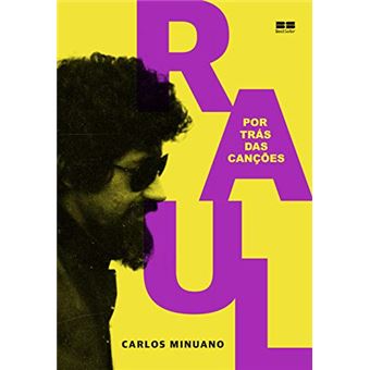 Raul Seixas: Por trás das canções - 1