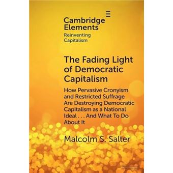 The Fading Light Of Democratic Capitalism - 1