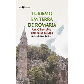 Turismo em Terra de Romaria. Um Olhar Sobre Bom Jesus da Lapa - 1