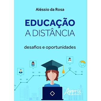 Educação a Distância. Desafios e Oportunidades - 1