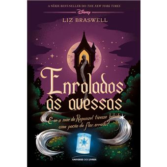 Enrolados Às Avessas E Se A Mãe Da Rapunzel Tivesse Bebido Uma Poção Da Flor Errada? - 1