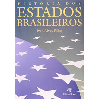 Historia Dos Estados Brasileiros - 1