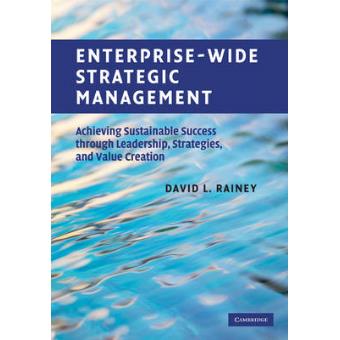 Enterprise-Wide Strategic Management - Achieving Sustainable Success Through Leadership, Strategies, and Value Creation - Hardback - 2009 - 1