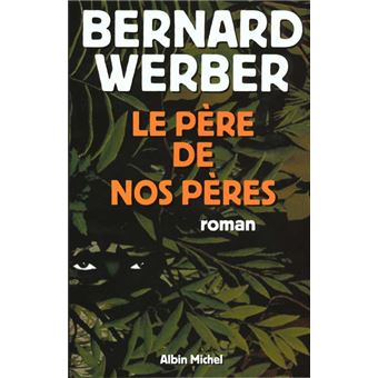 Le Père De Nos Pères - 1