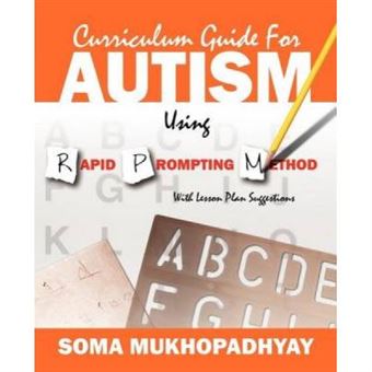 Curriculum Guide For Autism Using Rapid Prompting Method - [Version Originale] - 1