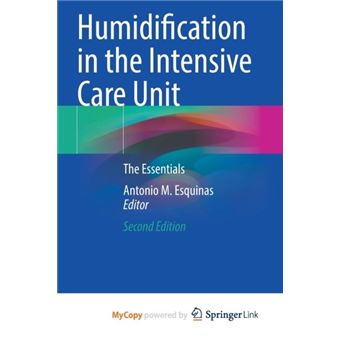 Humidification In The Intensive Care Unit By Springer Nature B.V - 1