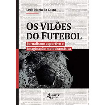 Os Vilões Do Futebol - 1