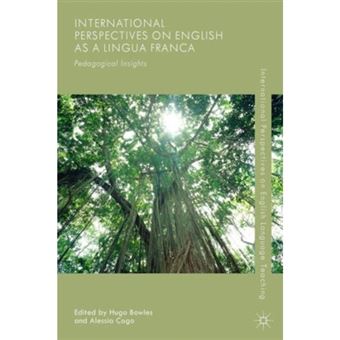 International Perspectives on English as a Lingua Franca - Pedagogical Insights - Hardback - 2015 - 1