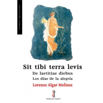 Sit Tibi Terra Levis: De Laetitiae Diebus - 1