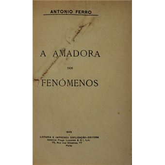 A amadora dos fenómenos. - 1