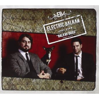 Electric Balkan Jazz Club-Balkan Dogs - 1