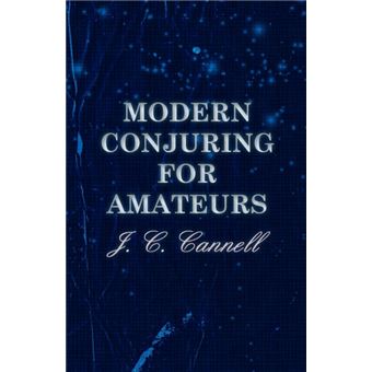 Modern Conjuring For Amateurs - Paperback - 2008 - 1
