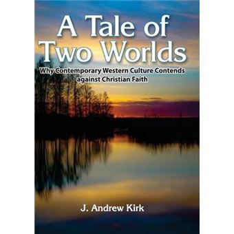 A Tale Of Two Worlds By John A Kirk Paperback Book - 1