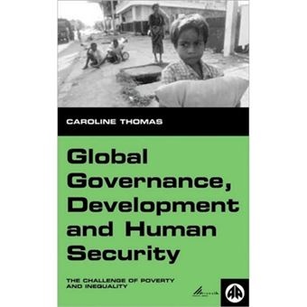 Global Governance, Development and Human Security - The Challenge of Poverty and Inequality - Paperback - 2000 - 1