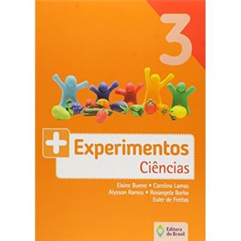 Mais Experimentos. Ciências. 3º Ano - 1
