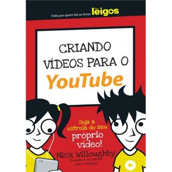Criando Vídeos Para o Youtube Para Leigos - 1